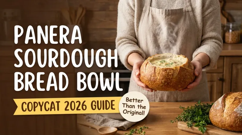 Artisan Sourdough Secrets: The 2026 Homemade Bread Guide – Panera Bread 2026 guide